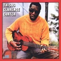 Clarence Carter - This Is Clarence Carter
