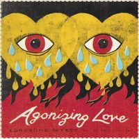 Lonesome Wyatt And The Holy Spooks - Agonizing Love