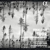 Collegium Musical Chamber Choir / Endrik &Uuml;ksv&auml;rav - Erkki-Sven T&uuml;&uuml;r: Canticum Canticorum Caritatis