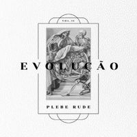 Plebe Rude - Evolu&ccedil;&atilde;o, Vol. 2