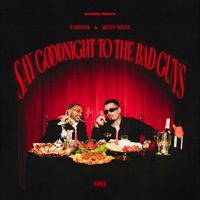 9 Miller & Mizzy Miles - SAY GOODNIGHT TO THE BAD GUYS
