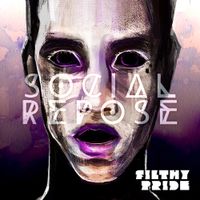 Social Repose - Filthy Pride