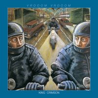 King Crimson - VROOOM VROOOM