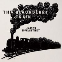 James McCartney - The Blackberry Train