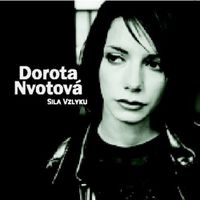 Dorota Nvotova - Sila Vzlyku