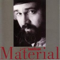Material - Live from Soundscape