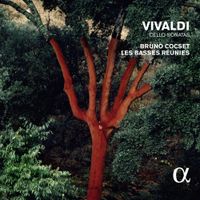Bruno Cocset / Les Basses Réunies - Vivaldi: Cello Sonatas