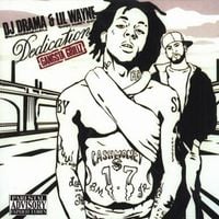 Lil Wayne & DJ Drama - The Dedication