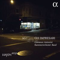 Kammerorchester Basel / Giovanni Antonini - Haydn 2032 No. 7: Gli Impresari