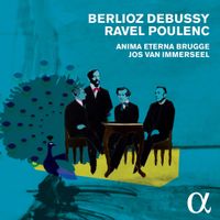 Jos Van Immerseel / Anima Eterna Brugge - Berlioz; Debussy; Ravel; Poulenc