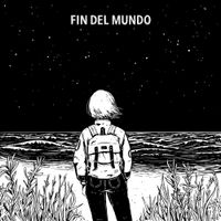 Fin Del Mundo - Fin del Mundo