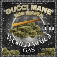 Gucci Mane & 808 Mafia - World War 3, Vol. 3: Gas