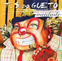 Trilha Sonora Do Gueto - Purke Tudo num Mundo &eacute; Vaidade