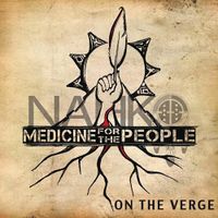 Nahko And Medicine For The People - On The Verge