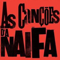 A Naifa - As Can&ccedil;&otilde;es da Naifa