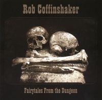 Rob Coffinshaker - Fairytales from the Dungeon