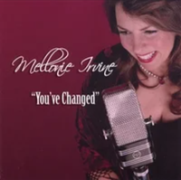 Mellonie Irvine - You've Changed