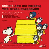 The Royal Guardsmen - Snoopy And His Friends The Royal Guardsmen