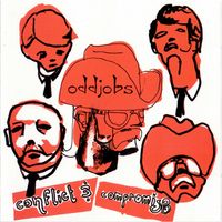 Oddjobs - Conflict & Compromise