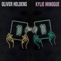 Oliver Heldens & Kylie Minogue - 10 Out of 10