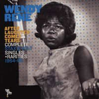 Wendy Rene - After Laughter Comes Tears (Complete Stax & Volt Singles + Rarities 1964-1965)