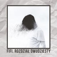Filipek - Fifi Rozdział dwudziesty