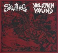 Violation Wound - Violation Wound & Skullhog Split