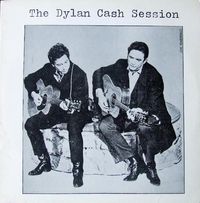 Bob Dylan & Johnny Cash - The Dylan Cash Session
