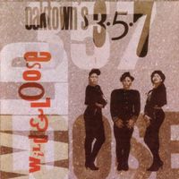 Oaktown's 3.5.7 - Wild & Loose