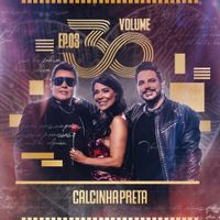 Calcinha Preta - Volume 30 - Ep.03