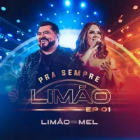 Limão Com Mel - Pra Sempre Lim&atilde;o - EP 01