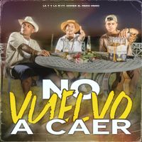 La T Y La M - No Vuelvo A Caer