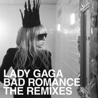 Lady Gaga - Bad Romance (The Remixes)