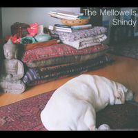 The Mellowells - Shindy