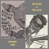 Renaldo & The Loaf - Promos 1980