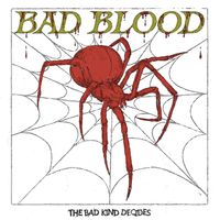 Bad Blood - The Bad Kind Decides