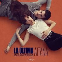 Aitana - La &Uacute;ltima (Banda Sonora Original)