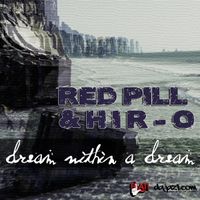 Red Pill & Hir-O - Dream Within a Dream