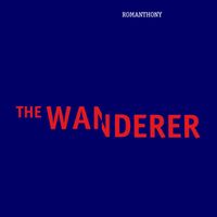 Romanthony - The Wanderer