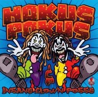 Insane Clown Posse - Hokus Pokus