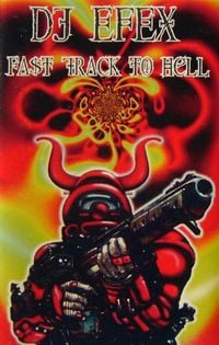 Dan Efex - Fast Track to Hell