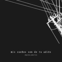 mis sue&ntilde;os son de tu adi&oacute;s - p&aacute;ginas_muertas