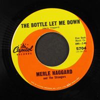 Merle Haggard - The Bottle Let Me Down
