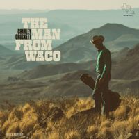 Charley Crockett - The Man from Waco