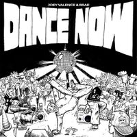 Joey Valence & Brae - DANCE NOW