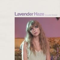Taylor Swift - Lavender Haze (Acoustic Version)