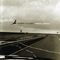 Terry Allen - Pedal Steal