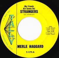 Merle Haggard - (My Friends Are Gonna Be) Strangers