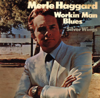 Merle Haggard - Workin' Man Blues