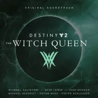 Various Artists - Destiny 2: The Witch Queen (Original Soundtrack)